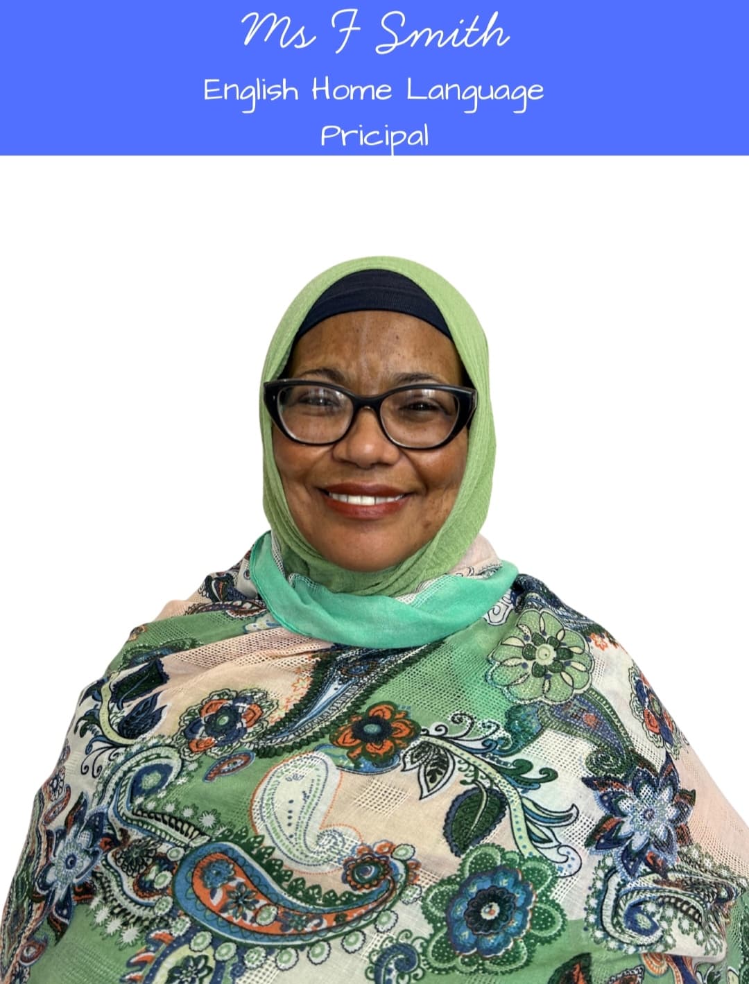 Principal, Ms F. Smith